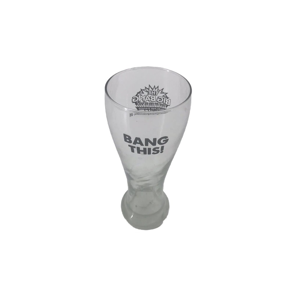 BANG THIS Beer Glass The Big Bang Dueling Pianos Bar Cleveland  21 oz‎ Pilsner